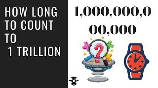 How long would it take to count to 1 trillionFun with big numbers [upl. by Ientirb]