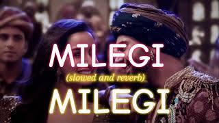 Milegi Milegi slowed and reverb stree [upl. by Anirb]