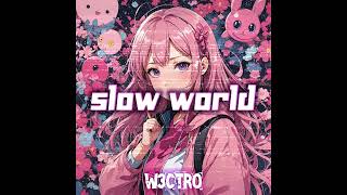 W3CTRO  Slow World Official Audio ATMOSPHERE PHONK [upl. by Thilda816]