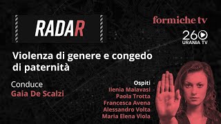 Radar  Violenza di genere e congedo di paternità [upl. by Melas]