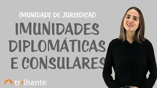 Imunidade de Jurisdição  Imunidades diplomáticas e consulares [upl. by Cirderf]