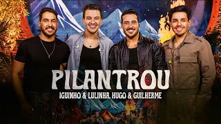 Pilantrou  Iguinho e Lulinha Hugo amp Guilherme Videoclipe Oficial [upl. by Ensoll775]