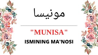 MUNISA ISMINING MANOSI  MUNISA ISMI QANDAY MANOGA EGA [upl. by Suiravad]