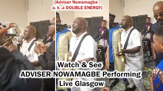 Another Wonderful Live Performance in Glasgow ADVISER NOWAMAGBE aka De Enogie of Double Energy [upl. by Ahras]