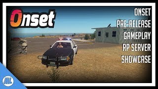 Onset PreRelease Gameplay  Showcasing A RP Sever [upl. by Elke]