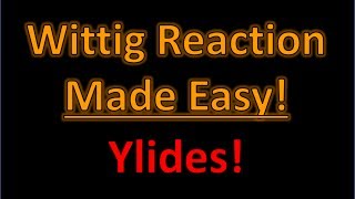 Wittig Reaction  Ylides Made Easy Product Prediction Trick  Organic Chemistry [upl. by Osher87]