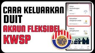 Cara Keluarkan Duit Kwsp Akaun 3 Fleksibel [upl. by Odeen]