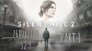 Silent Hill 2  7680x2160 329 PC  No Commentary Part 1 [upl. by Amihc487]