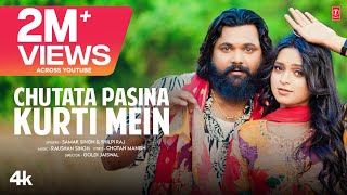 CHUTATA PASINA KURTI MEIN SONG SAMAR SINGH  SHILPI RAJ  Ft Anjali Pandey  TSeries [upl. by Goodman]