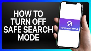 How To Turn Off Safe Search Mode On Samsung Internet Tutorial [upl. by Shewmaker]