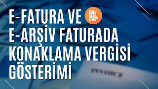 EFATURA VE EARŞİV FATURADA KONAKLAMA VERGİSİ NASIL GÖSTERİLİR NE YAPMALISINIZ  TURİZM GÜNLÜĞÜ [upl. by Ahsitak]