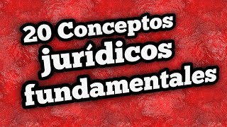 20 conceptos jurídicos fundamentales [upl. by Sirovat]