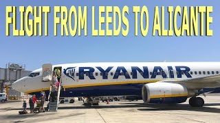 Flight From Leeds to Alicante  Ryanair Airlines 4K [upl. by Sartin]