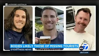 Bodies found in Mexico likely those of 3 tourists reported missing [upl. by Yesnek571]