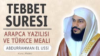 Tebbet suresi anlamı dinle Abdurrahman el Ussi Tebbet suresi arapça yazılışı okunuşu ve meali [upl. by Bush729]