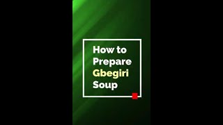 How to Prepare Gbegiri Soup [upl. by Arimay413]