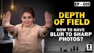 Depth Of Field  How to Have Blur To Sharp Photos Camera SettingsPhotography Educators Series EP9 [upl. by Musser]