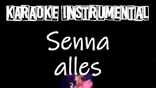 Senna  Alles  instrumental met tekst [upl. by Goldston]