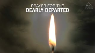 Prayer for the dearly departed [upl. by Aguste853]