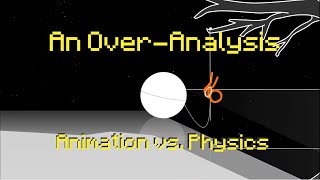 Animation vs Physics  An OverAnalysis [upl. by Eneres]