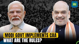 Modi Government Notifies Citizenship Amendment Act CAA Implementation Rules  What Do They Say [upl. by Melany]