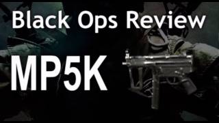 MP5K  SMGs  Black ops Review  7 [upl. by Hakeber478]