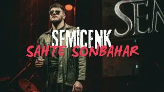 SEMİCENK  SAHTE SONBAHAR SLOWED amp REVERB [upl. by Abigale]