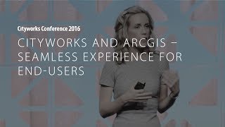 CC16 Cityworks and ArcGIS – Seamless Experience for EndUsers [upl. by Gibeon]