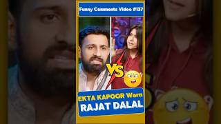 EKTA KAPOOR NE LI RAJAT KI CLASS  Hindi Comments Reader  shorts roast biggboss funny [upl. by Karen]