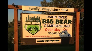 Welcome to Union River Big Bear Campground Great Lakes Camping Trip Day 14 Part 2 [upl. by Arrad983]