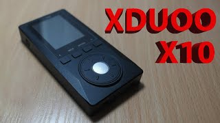 ОБЗОР XDUOO X10  HIFI ПЛЕЕР C ТОПОВЫМ ЦАП [upl. by Assyn]