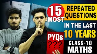 15 Most Repeated Previous Year Questions⚡ in the Last 10 Years from Maths Class10 [upl. by Enaasiali]