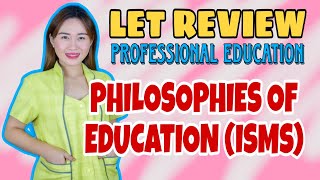 PHILOSOPHIES OF EDUCATION  ISMs  LET REVIEW  CRUZITTA  VE NEIL VLOGS [upl. by Sinnoda]