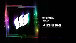 Yan Weinstock  Horizon Flashover Trance [upl. by Ahsaetal]