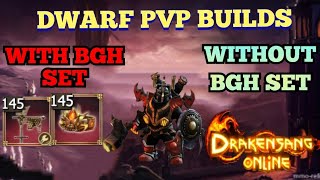 DRAKENSANG  DWARF  PVP BUILDS WITH AND WITHOUT BGH SET 🔥🔥 [upl. by Callida]