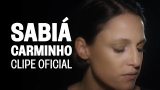 Carminho  Sabiá Clipe Oficial [upl. by Christabella410]