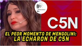 El peor momento de Mengolini La echaron de C5N [upl. by Kristyn]