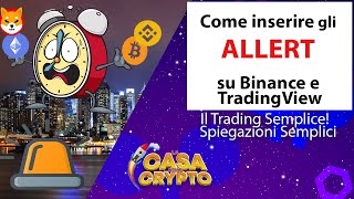 Come impostare ALLERT su Binance e Trading View [upl. by Penland]