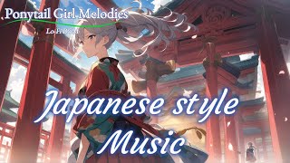 LoFi Ponytail Girl Melodies No19 「Japanese style for sleep focus on work」 [upl. by Aeli674]