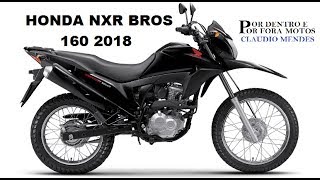 HONDA NXR 160 BROS 2018 COM MUITOS DETALHES [upl. by Haimirej]