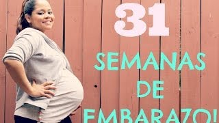 31 SEMANAS DE EMBARAZO 8 MESES DE EMBARAZO TERCER TRIMESTRE 31 WEEKS PREGNANT [upl. by Lupe]