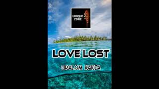 Love Lost  Uralom Kania PNG Music 2020 [upl. by Belak]