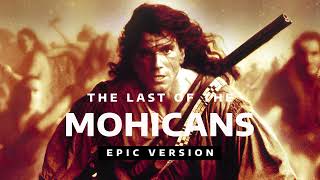 The Last Of The Mohicans Theme  Promentory I Epic version [upl. by Ainimreh222]