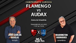 FLAMENGO 4 X 0 AUDAX  Campeonato Carioca  1ª rodada  17012024  AO VIVO [upl. by Rep]