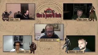 GDRRPG LUnico Anello  ITA Moria Oltre le Porte di Durin  Episodio 01  Campagna Live [upl. by Eulalie]