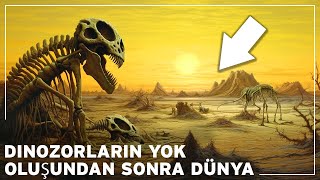 Unutulmuş Çağ Dinozorların Soyu Tükendikten Sonra Gerçekten Ne Oldu  Dünyanın Belgesel Tarihi [upl. by Ilime]