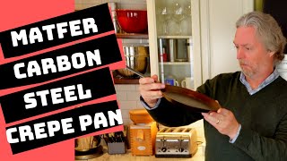 Matfer Carbon Steel Crepe Pan Seasoning Review and Cooking Feature [upl. by Einama]