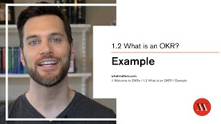 OKRs 101  Lesson 12 An Example OKR  Learn how to set and achieve audacious goals [upl. by Nnaerb]