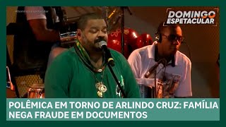 Sambista Arlindo Cruz é alvo de fraude cometida pela própria família  Domingo Espetacular [upl. by Aihppa]