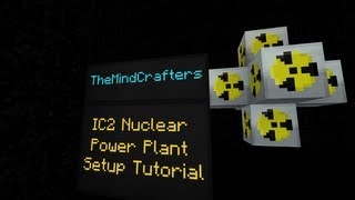 IC2 Nuclear Power Plant Setup Tutorial [upl. by Rowan]